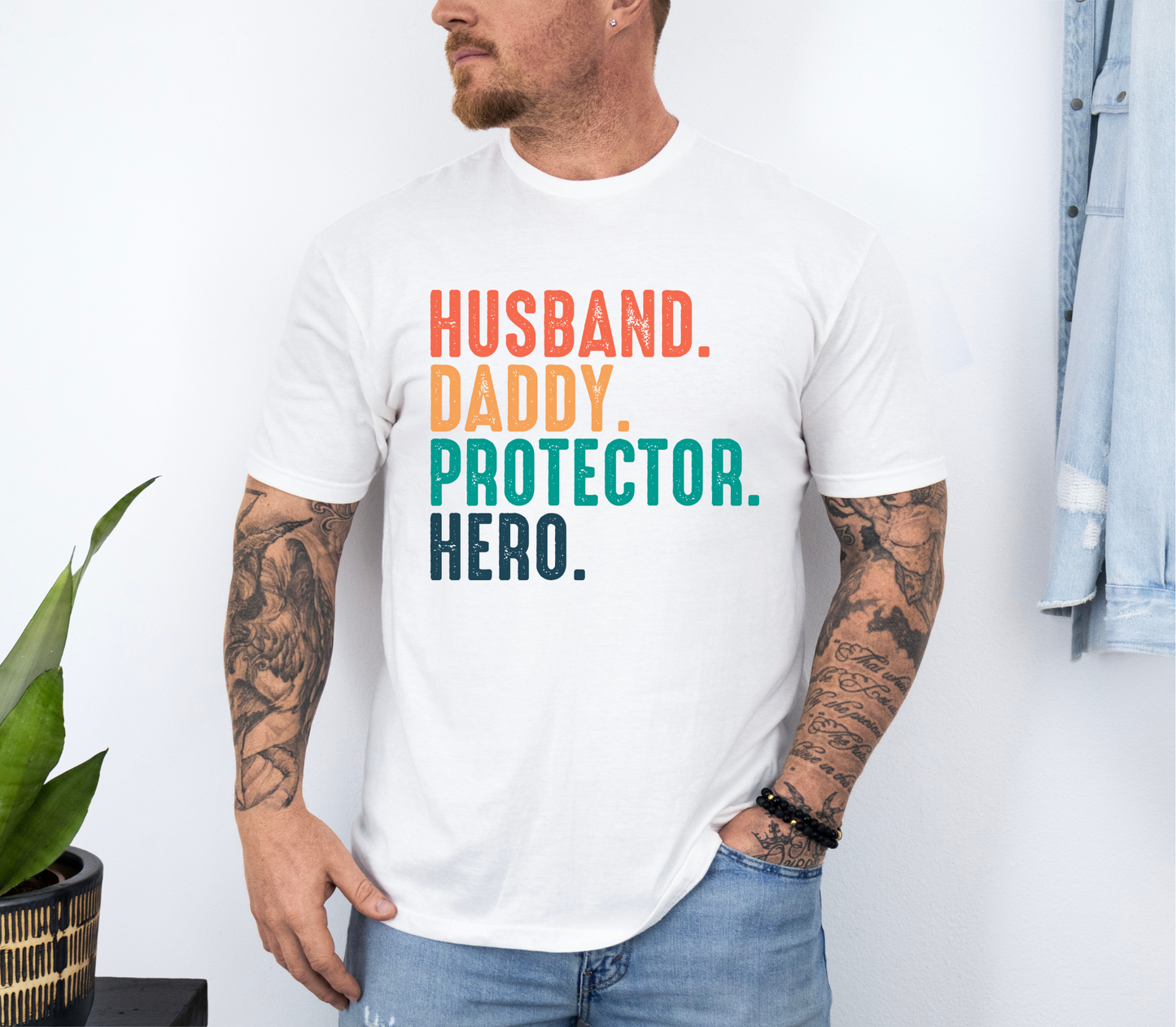 Husband,Dad,Protector,Hero
