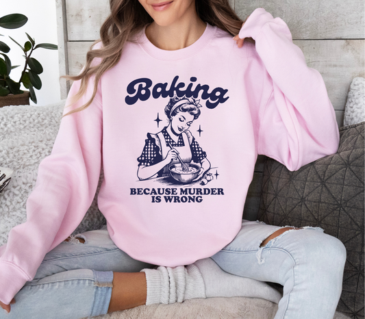 Baking Cause Murder Is Wrong
